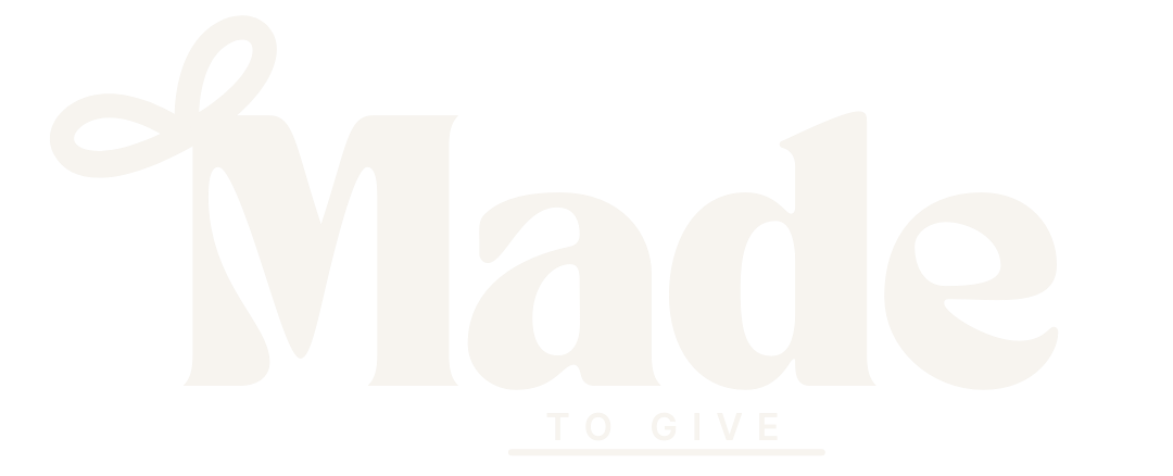 Made To Give